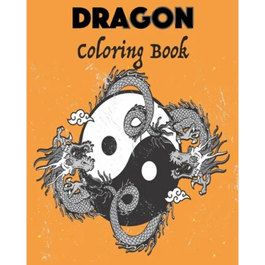 Dragon coloring book: - youth and adult Dragon Coloring book / Summer time fun Coloring activity for Kids teenager and adults Gift, 32 Pages