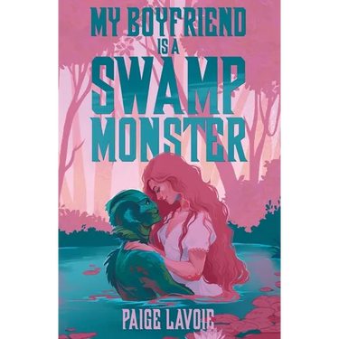 My Boyfriend Is a Swamp Monster