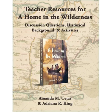 Teacher Resources for A Home in the Wilderness