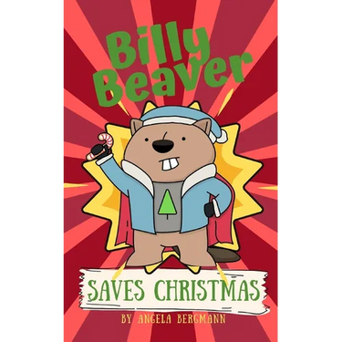 Billy Beaver Saves Christmas