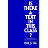Is There a Text in This Class?: The Authority of Interpretive Communities