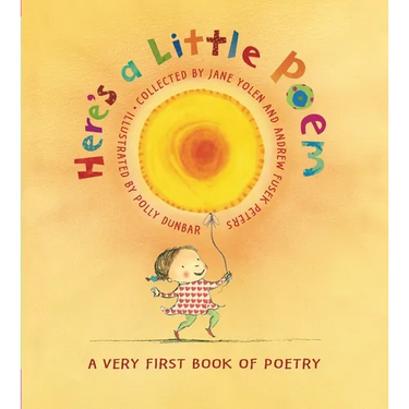 Here's a Little Poem: A Very First Book of Poetry