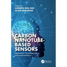 Carbon Nanotube-Based Sensors: Fabrication, Characterization, and Implementation