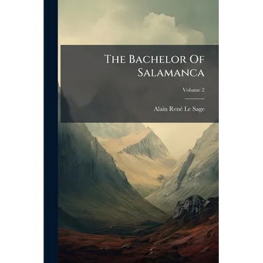 The Bachelor Of Salamanca; Volume 2