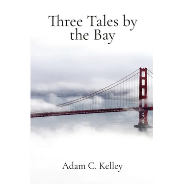 Three Tales by the Bay
