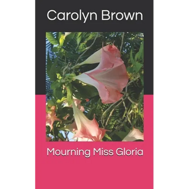 Mourning Miss Gloria