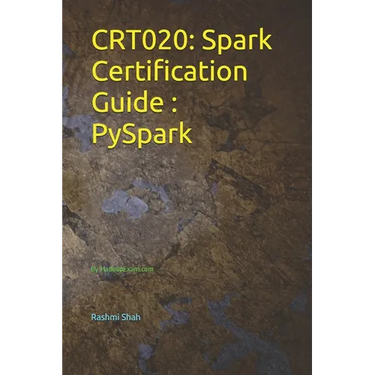 Crt020: Spark Certification Guide PySpark: By HadoopExam.com