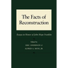 The Facts of Reconstruction: Essays in Honor of John Hope Franklin