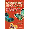 Algo Alrededor de Tu Cuello (Cuentos) / The Thing Around Your Neck