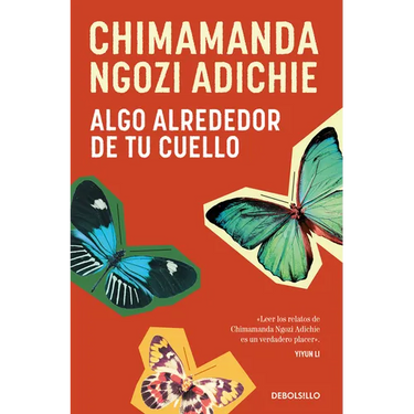 Algo Alrededor de Tu Cuello (Cuentos) / The Thing Around Your Neck