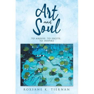 ART and SOUL: to arouse, to excite, to inspire
