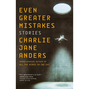 Even Greater Mistakes: Stories