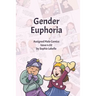 Gender Euphoria: Assigned Male Comics issue n.02