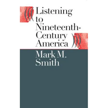 Listening to Nineteenth-Century America