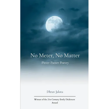 No Meter, No Matter Pitter Patter Poetry