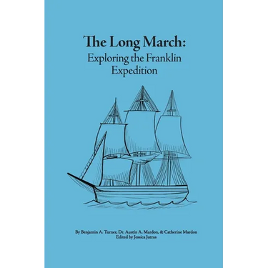 The Long March: Exploring the Franklin Expedition