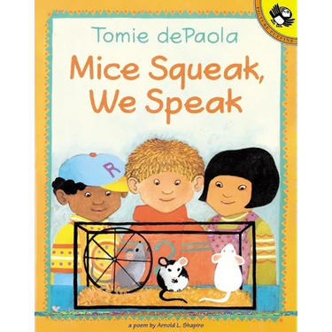 Mice Squeak, We Speak