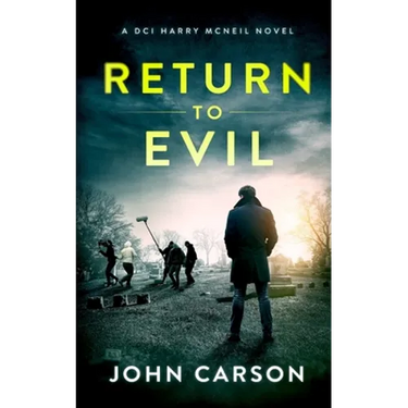 Return to Evil: A Scottish Crime Thriller