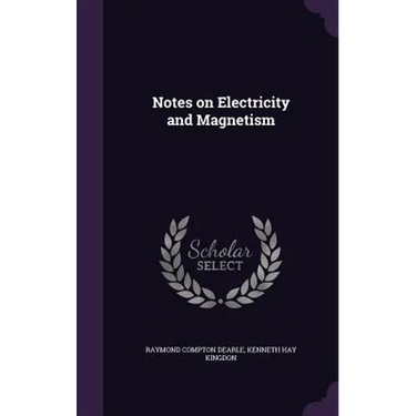Notes on Electricity and Magnetism