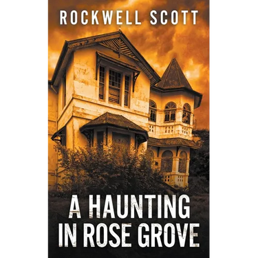 A Haunting in Rose Grove