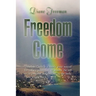 Freedom Come