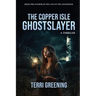 The Copper Isle Ghostslayer