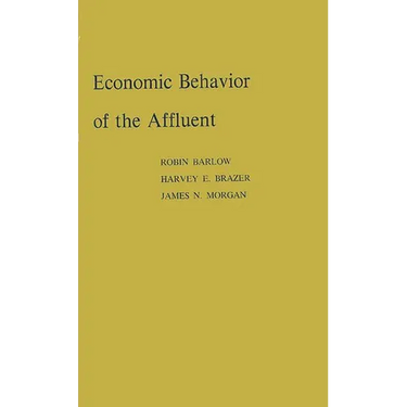 Economic Behavior of the Affluent