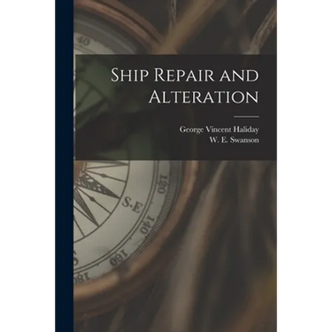 Ship Repair and Alteration