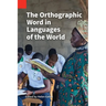 The Orthographic Word in Languages of the World