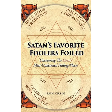 Satan's Favorite Foolers Foiled