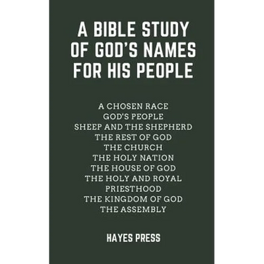 A Bible Study of God's Names For His People