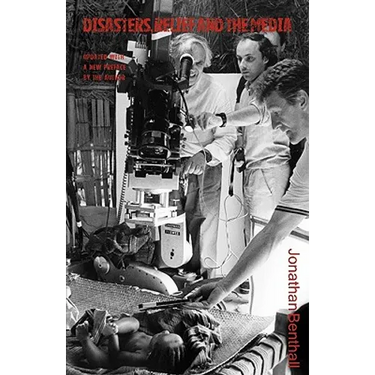Disasters, Relief and the Media