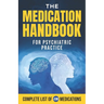 The Medication Handbook for Psychiatric Practice