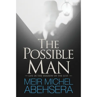The Possible Man: Life In The Shadow of The Just