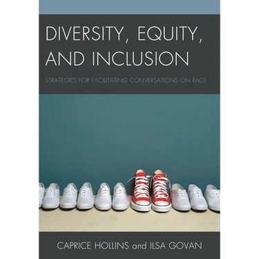 Diversity, Equity, and Inclusion: Strategies for Facilitating Conversations on Race