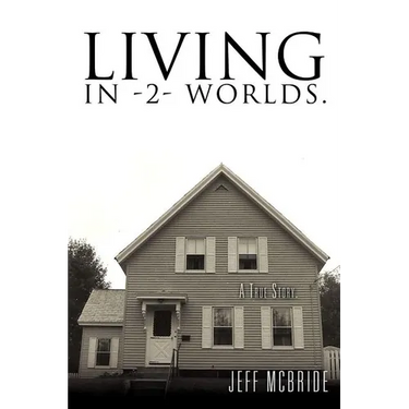 Living in -2- Worlds