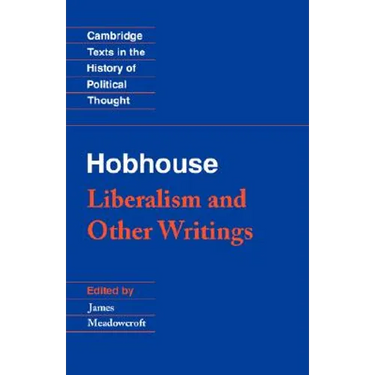 Hobhouse: Liberalism and Other Writings