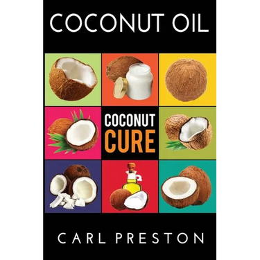 Coconut Oil: Coconut Oil Cookbook, Coconut Oil Books, Coconut Oil Miracle