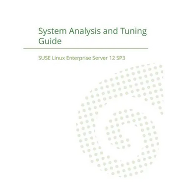 SUSE Linux Enterprise Server 12 - System Analysis and Tuning Guide