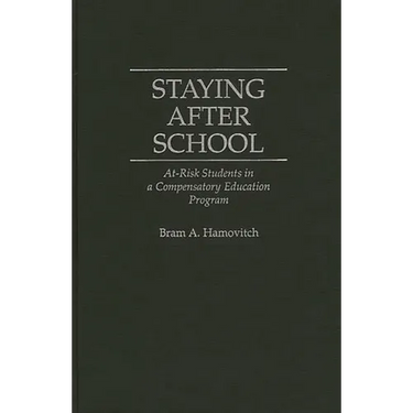 Staying After School: At-Risk Students in a Compensatory Education Program