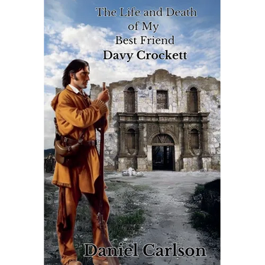 The Life and Death of My Best Friend, Davy Crockett