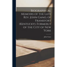 Biographical Memoirs of the Late Rev. John Gano, of Frankfort (Kentucky), Formerly of the City of New York
