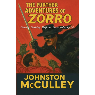 The Further Adventures of Zorro: A Positronic Book