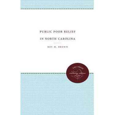 Public Poor Relief in North Carolina