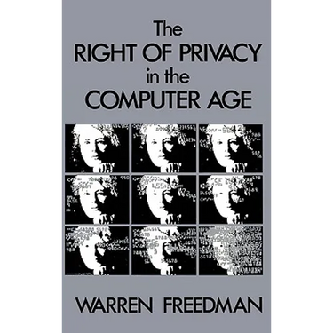 The Right of Privacy in the Computer Age