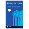 Moving the Moon: A Night at the Acropolis Museum