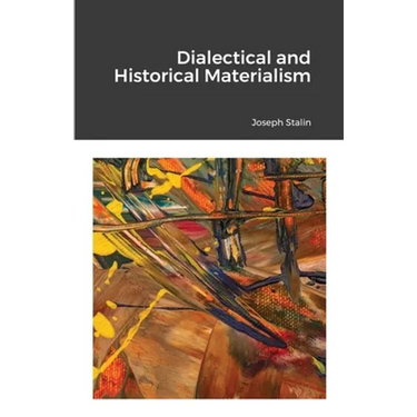 Dialectical and Historical Materialism
