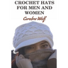 Crochet Hats For Men And Women