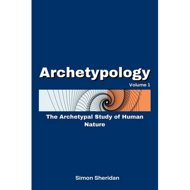 Archetypology: The Archetypal Study of Human Nature
