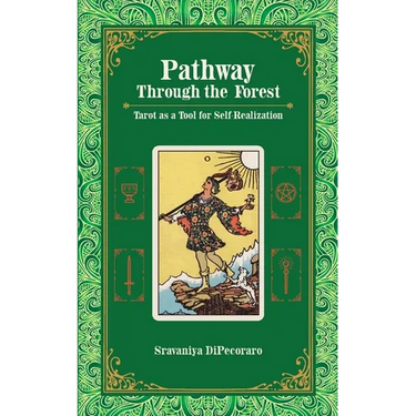 Pathway Through the Forest: Tarot as a Tool for Self-Realization
